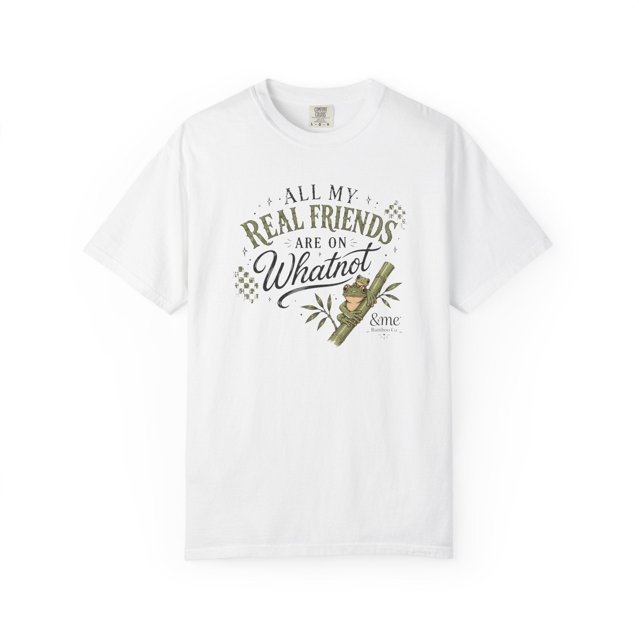 Andme Bamboo — "All My Real Friends Are On Whatnot" Graphic Tee