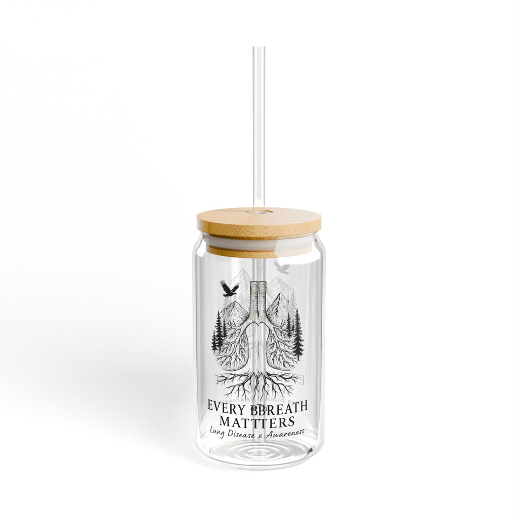 Sipper Glass- Every Breath Matters Lung Disease Awareness